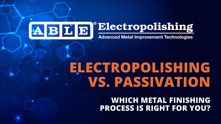 Elektropolieren vs. Passivierung – Überblick